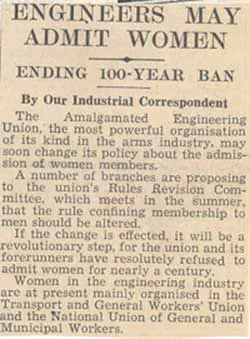 Newspaper cutting "Engineers may admit women ending 100 year ban."
