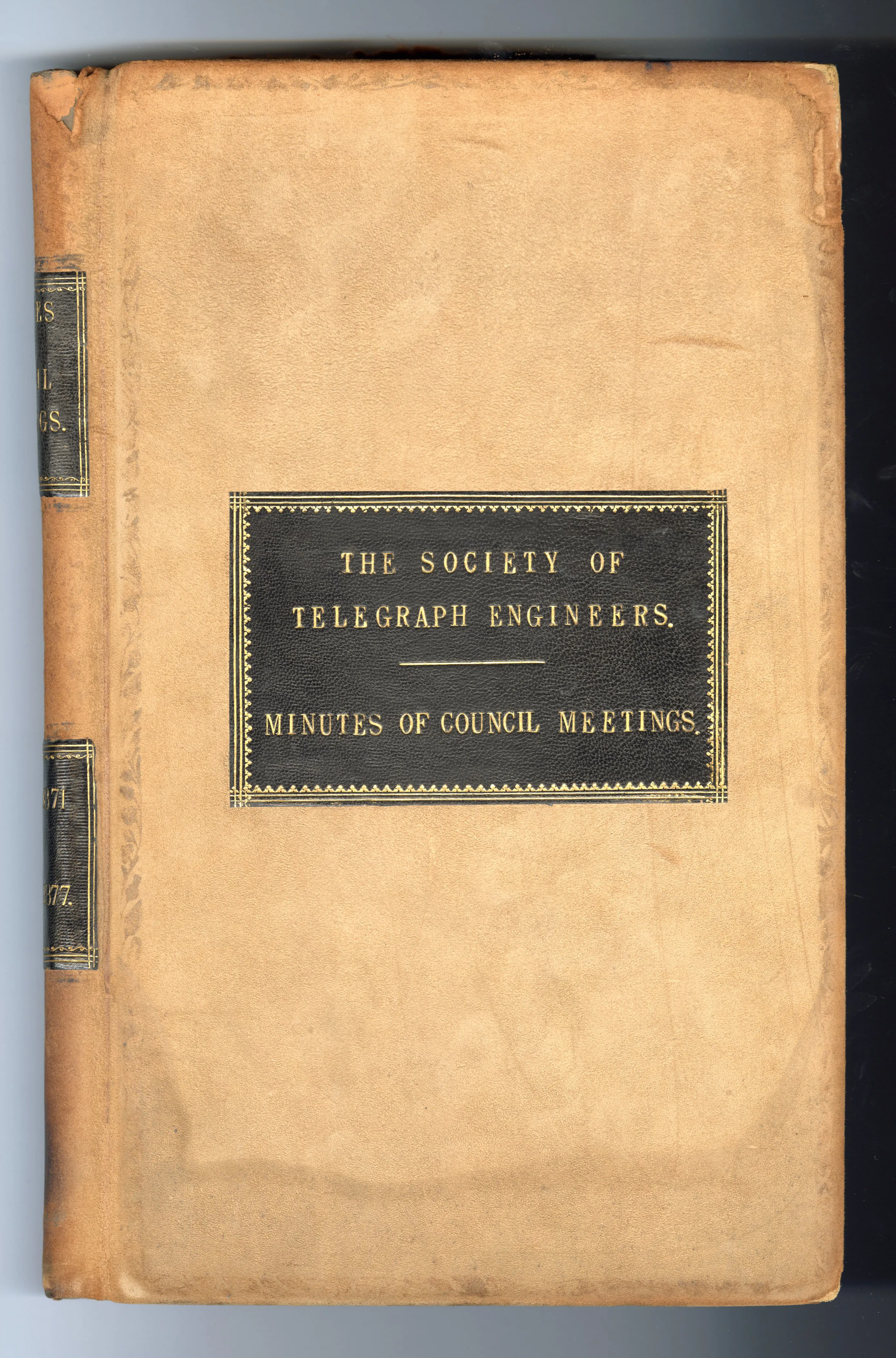 The Society of Telegraph Engineers Council Minute Book 1871-1877